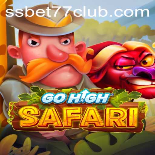 Exploring the Exciting World of GoHighSafari with SSBET77
